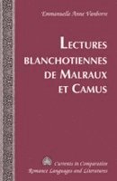 bokomslag Lectures Blanchotiennes de Malraux et Camus