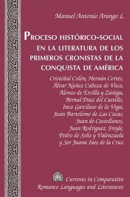 bokomslag Proceso Historico-Social En la Literatura De Los Primeros Cronistas de la Conquista ge America