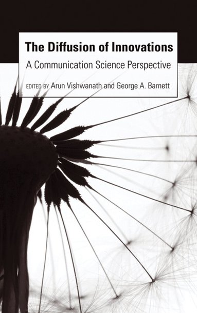 George A. Barnett, Arun Vishwanath - Diffusion of Innovations, Inbunden