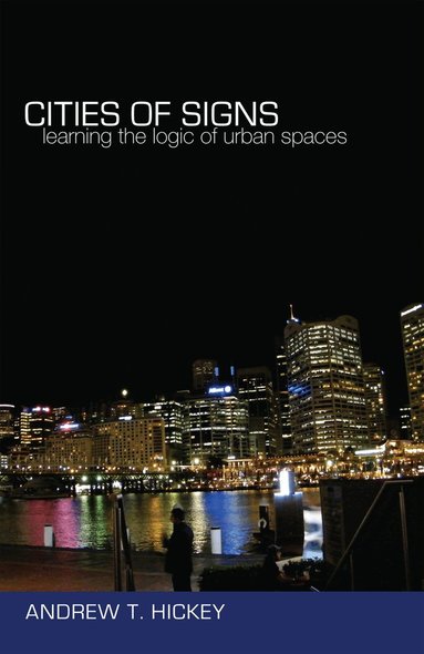 Andrew T. Hickey - Cities of Signs, Häftad
