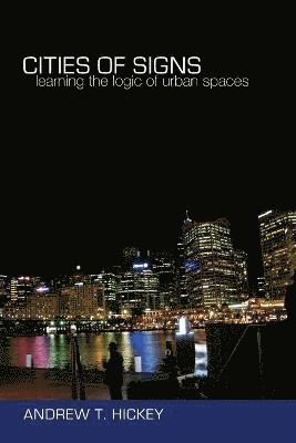 Andrew T. Hickey - Cities of Signs, Häftad