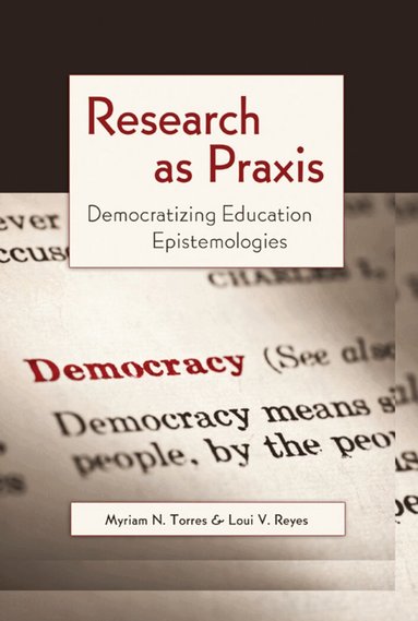 Myriam N. Torres, Luis-Vicente Reyes - Research as Praxis, Häftad