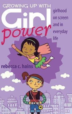 Growing Up With Girl Power 1