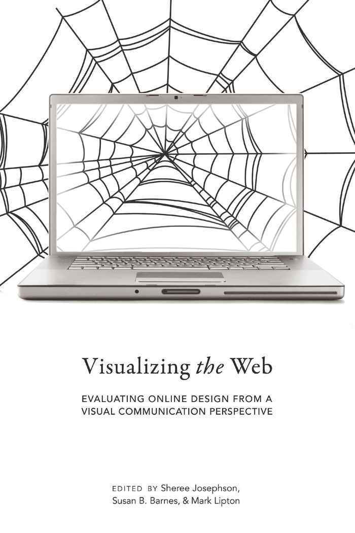 Sheree Josephson, Susan B. Barnes, Mark Lipton - Visualizing the Web, Inbunden