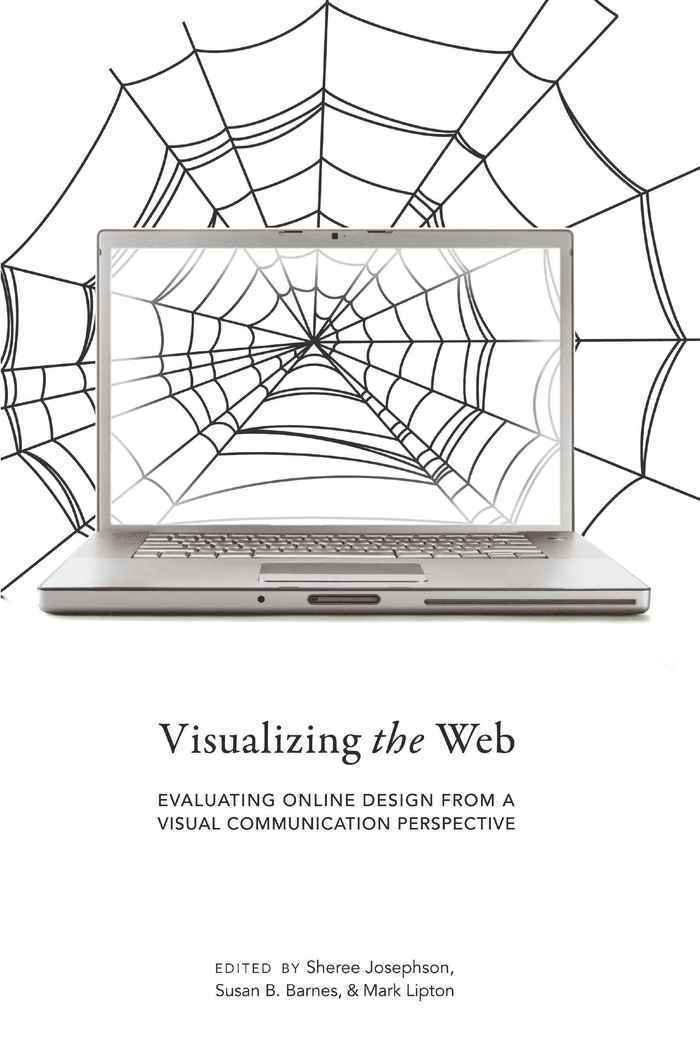 Sheree Josephson, Susan B. Barnes, Mark Lipton - Visualizing the Web, Häftad