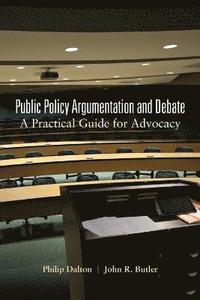 bokomslag Public Policy Argumentation and Debate