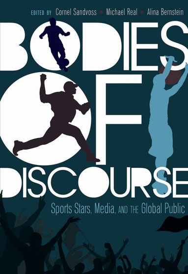 Cornel Sandvoss, Michael Real, Alina Bernstein - Bodies of Discourse, Inbunden