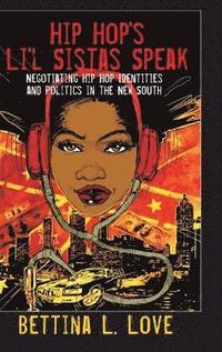 bokomslag Hip Hop's Li'l Sistas Speak