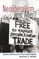 Neoliberalism and After? 1
