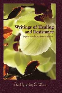 bokomslag Writings of Healing and Resistance