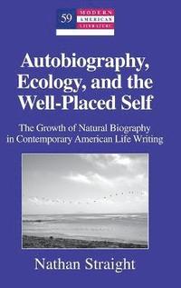 bokomslag Autobiography, Ecology, and the Well-Placed Self