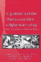 bokomslag Augustinian Just War Theory and the Wars in Afghanistan and Iraq