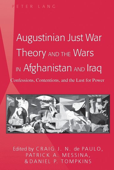 bokomslag Augustinian Just War Theory and the Wars in Afghanistan and Iraq