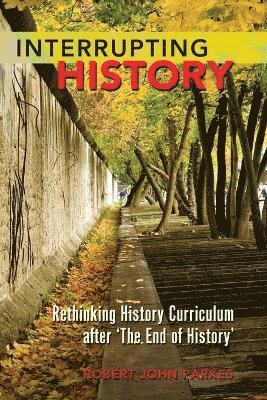 bokomslag Interrupting History