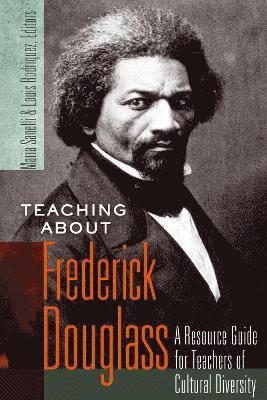 Maria Sanelli, Louis Rodriquez - Teaching about Frederick Douglass, Häftad