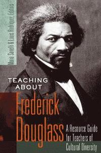 bokomslag Teaching about Frederick Douglass