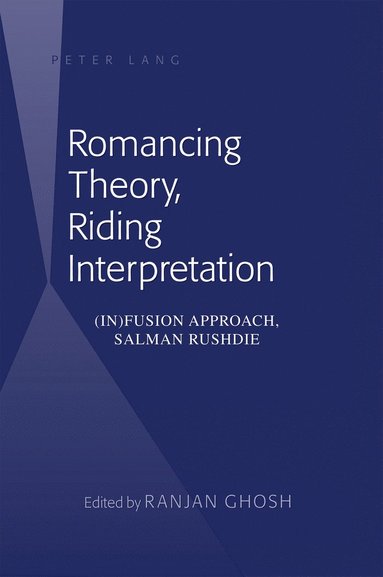 bokomslag Romancing Theory, Riding Interpretation