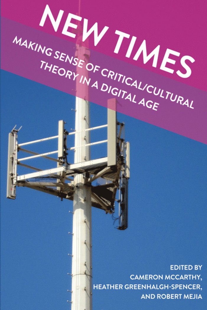 Cameron McCarthy, Heather Greenhalgh-Spencer, Robert Mejia, Besley, Michael Adrian Peters, Cameron Mccarthy - New Times, Häftad