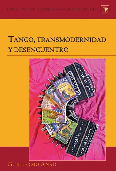 Guilermo Anad - Tango, transmodernidad y desencuentro, Inbunden