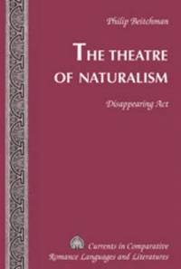 bokomslag The Theatre of Naturalism