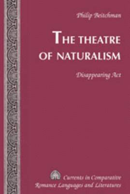 The Theatre of Naturalism 1