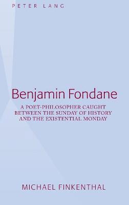 Michael Finkenthal - Benjamin Fondane, Inbunden