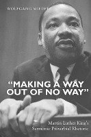 Wolfgang Mieder - «Making a Way Out of No Way», Inbunden