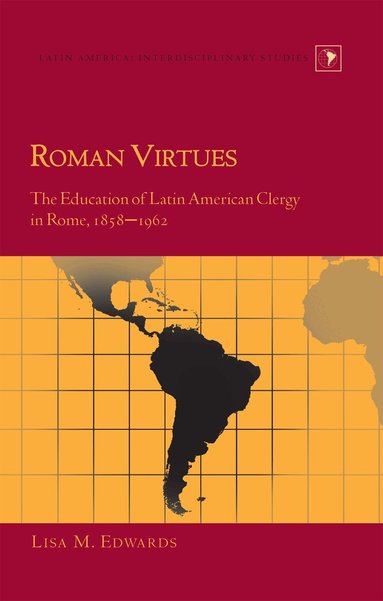 Lisa M. Edwards, Gladys M. Varona-Lacey - Roman Virtues, Inbunden
