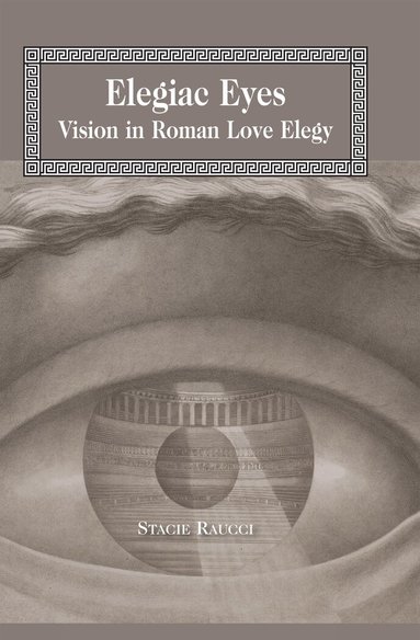 Stacie Raucci - Elegiac Eyes, Inbunden