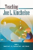 Teaching Joe L. Kincheloe 1