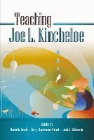 Teaching Joe L. Kincheloe