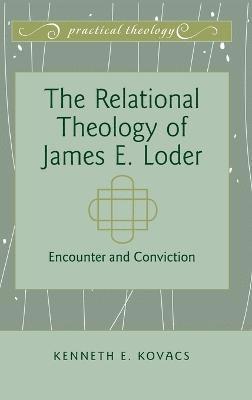 Relational Theology of James E. Loder