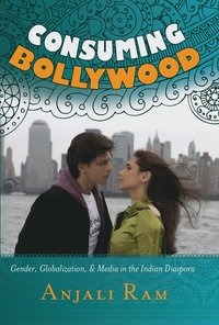 bokomslag Consuming Bollywood