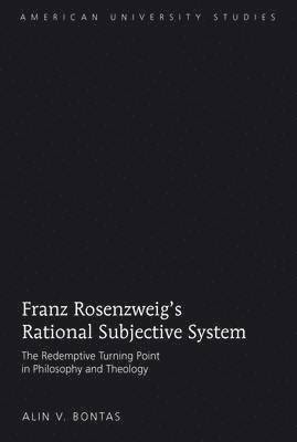 bokomslag Franz Rosenzweig's Rational Subjective System