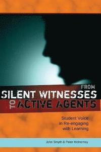 bokomslag From Silent Witnesses to Active Agents
