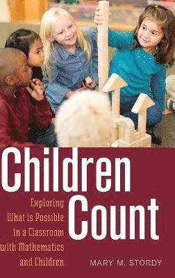 Mary M. Stordy - Children Count, Inbunden