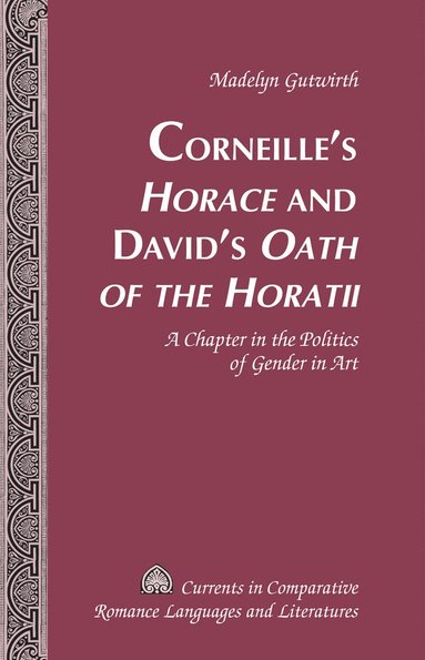 bokomslag Corneille's «Horace» and David's «Oath of the Horatii»