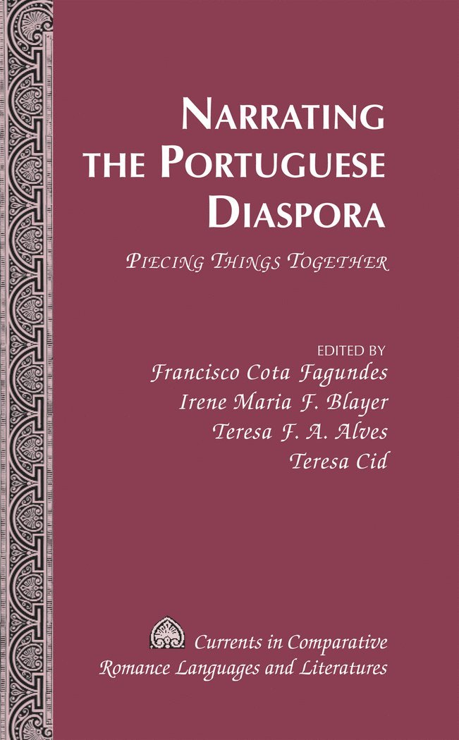 Francisco Cota Fagundes, Irene Maria F. Blayer, Teresa F.A. Alves, Teresa F. A. Alves - Narrating the Portuguese Diaspora, Inbunden
