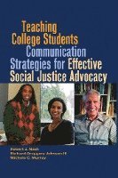 Robert J. Nash, Michele C. Murray, Richard Greggory Johnson Iii, Richard Greggory Johnson III, Rochelle Brock - Teaching College Students Communication Strategies for Effective Social Justice Advocacy, Inbunden