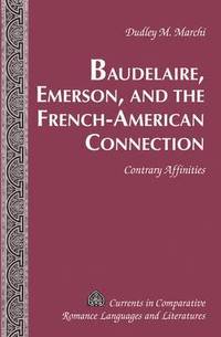 bokomslag Baudelaire, Emerson, and the French-American Connection