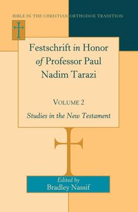 bokomslag Festschrift in Honor of Professor Paul Nadim Tarazi- Volume 2