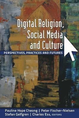 Digital Religion, Social Media and Culture 1