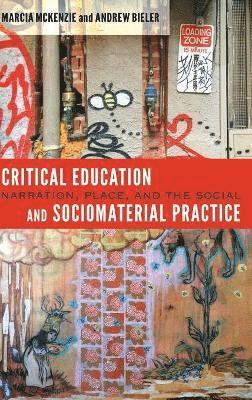 bokomslag Critical Education and Sociomaterial Practice