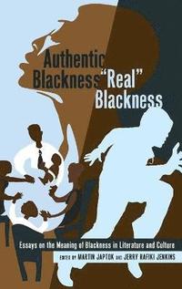 bokomslag Authentic Blackness  Real Blackness