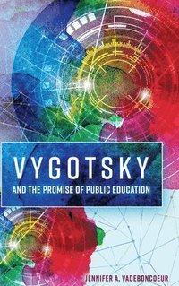 bokomslag Vygotsky and the Promise of Public Education