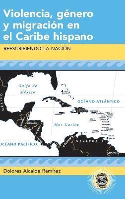 Violencia, Genero y Migracion en el Caribe Hispano 1