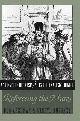 A Theater Criticism/Arts Journalism Primer 1