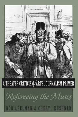 A Theater Criticism/Arts Journalism Primer 1