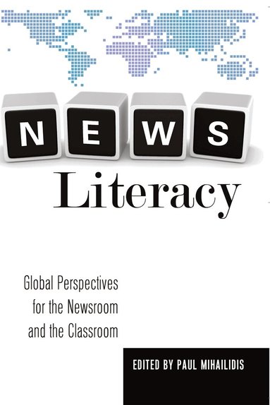 Paul Mihailidis - News Literacy, Häftad
