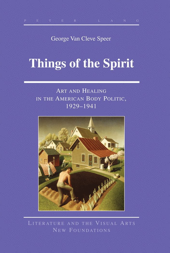George Van Cleve Speer, Ernest B. Gilman - Things of the Spirit, Inbunden